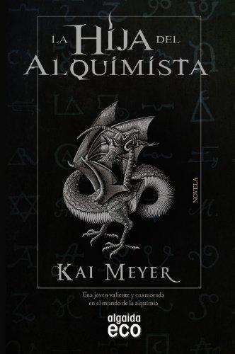 La hija del alquimista (Algaida Literaria - Eco)