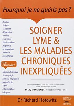 Soigner Lyme & les maladies chroniques inexpliquées