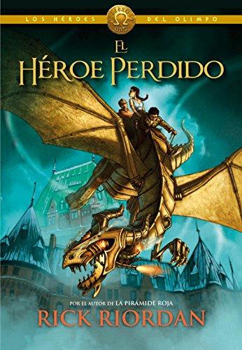 El héroe perdido. Los héroes del Olimpo 1 (Serie Infinita, Band 105246)