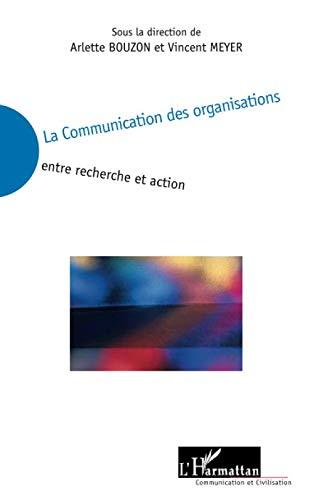 La communication des organisations : entre recherche et action