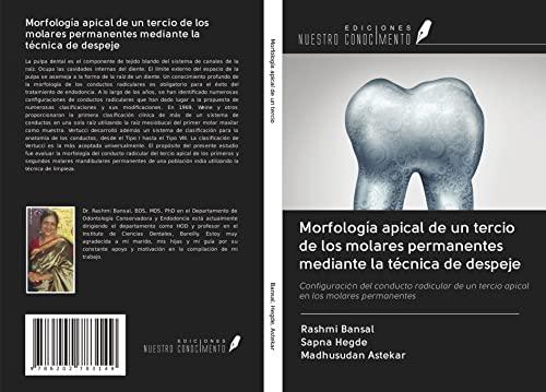 Morfología apical de un tercio de los molares permanentes mediante la técnica de despeje: Configuración del conducto radicular de un tercio apical en los molares permanentes