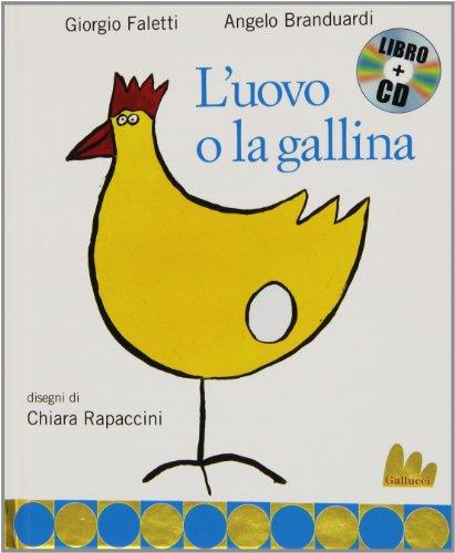 L'uovo e la gallina. Con CD Audio