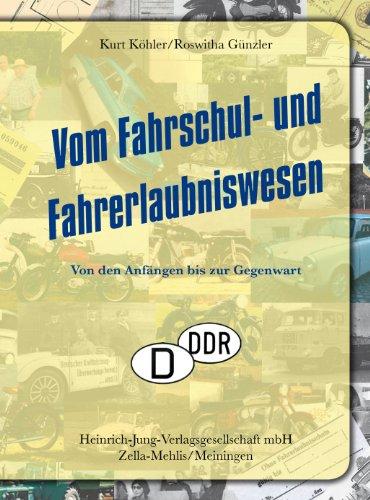 Vom Fahrschul- und Fahrerlaubniswesen: Von den Anfängen bis zur Gegenwart