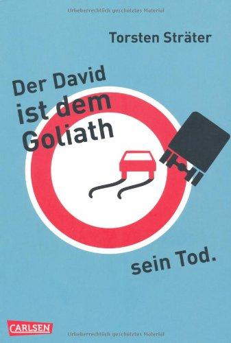 Der David ist dem Goliath sein Tod