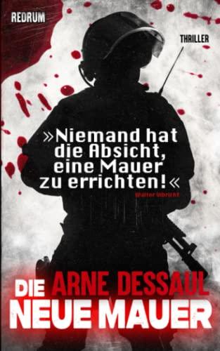 Die Neue Mauer: Thriller