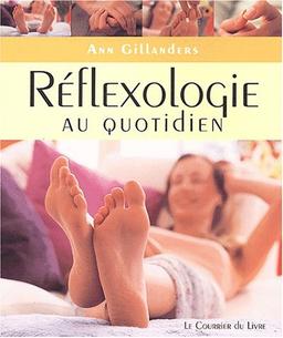 Réflexologie au quotidien : exercices simples à faire chez soi, au travail ou en voyage