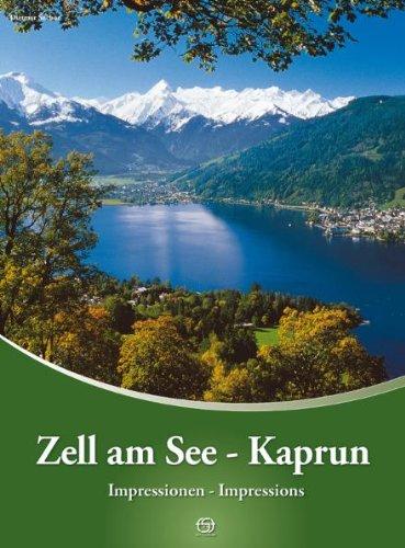 Zell am See - Kaprun: Impressionen - Impressions