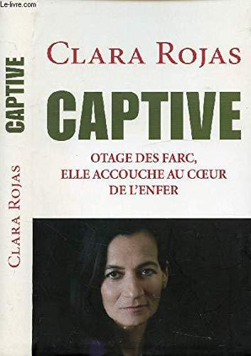 CAPTIVE - OTAGE DES FARC, ELLE ACCOUCHE AU COEUR DE L'ENFER