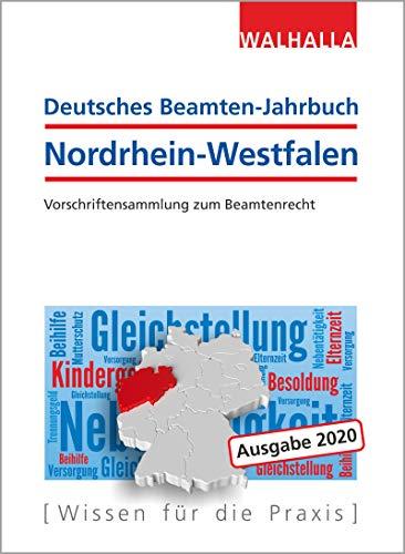 Deutsches Beamten-Jahrbuch Nordrhein-Westfalen 2020: Rechte und Ansprüche, Stand und Status; Textsammlung mit Gesetzen, Verordnungen, Verwaltungsvorschriften