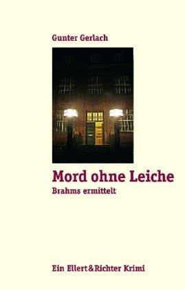 Mord ohne Leiche: Brahms ermittelt