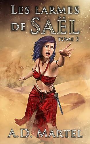 Les Larmes de Saël: tome 2