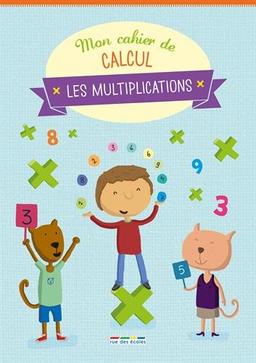 Mon cahier de calcul : les multiplications