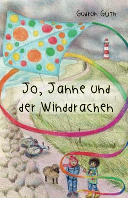 Jo, Janne und der Winddrachen: Und andere Geschichten über Kinder und Tiere