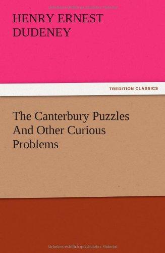 The Canterbury Puzzles And Other Curious Problems