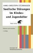 Seelische Störungen im Kindes- und Jugendalter: Erkennen und verstehen