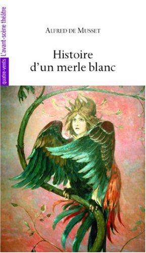 Histoire d'un merle blanc