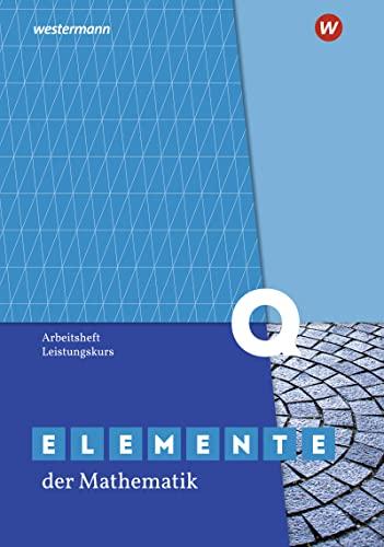 Elemente der Mathematik SII / Elemente der Mathematik SII - Ausgabe 2020 für Nordrhein-Westfalen: Ausgabe 2020 für Nordrhein-Westfalen / Qualifikationsphase Leistungskurs: Arbeitsheft mit Lösungen