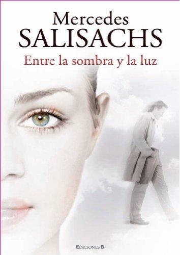 Entre la sombra y la luz (GRANDES NOVELAS)