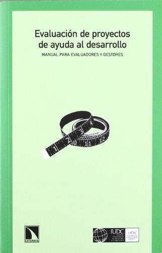 Evaluación de proyectos de ayuda al desarrollo : manual para evaluadores y gestores (Mayor, Band 398)