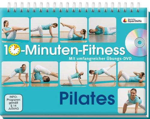 10-Minuten-Fitness Pilates: Mit unfangreicher Übungs-DVD