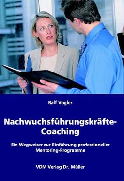 Nachwuchsführungskräfte-Coaching: Ein Wegweiser zur Einführung professioneller Mentoring-Programme