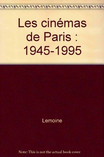 Les salles de cinémas à Paris : 1945-1995