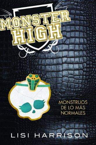 Monster high : monstruos de los más normales