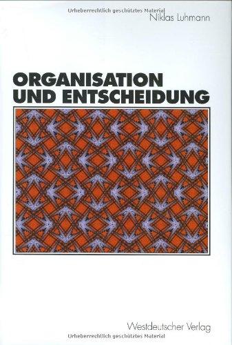 Organisation und Entscheidung (Rheinisch-Westfälische Akademie der Wissenschaften)