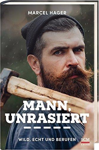 Mann, unrasiert: Wild, echt und berufen