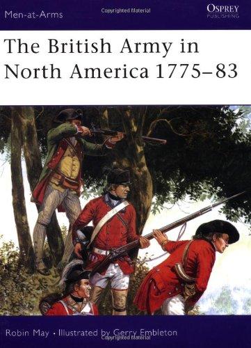 The British Army in North America 1775-83 (Men-at-Arms)