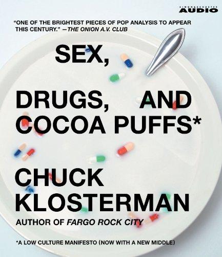 Sex, Drugs, and Cocoa Puffs: A Low Culture Manifesto