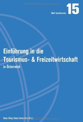 Einführung in die Tourismus- und Freizeitwirtschaft in Österreich