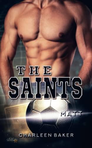 The Saints: Matt (Saints-Sportsromance, Band 1)