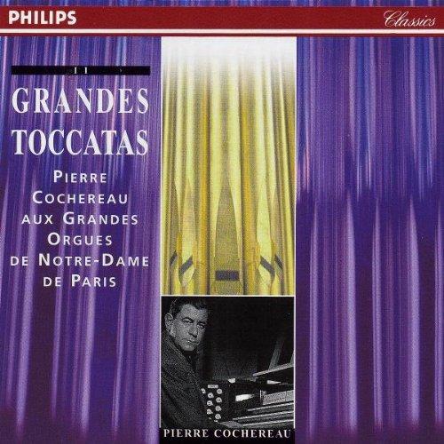 Grandes Toccatas - Pierre Cochereau aux grandes orgues de Notre-Dame de Paris