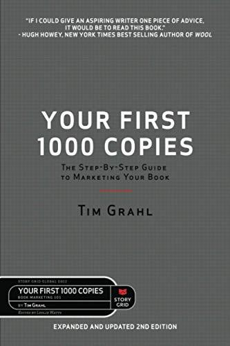 Your First 1000 Copies: The Step-by-Step Guide to Marketing Your Book (2nd Edition)