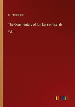 The Commentary of Ibn Ezra on Isaiah: Vol. 1