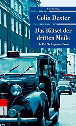 Das Rätsel der dritten Meile: Ein Fall für Inspector Morse 6 (Unionsverlag Taschenbücher)