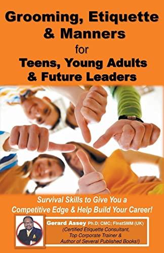 Grooming, Etiquette & Manners for Teens, Young Adults & Future Leaders