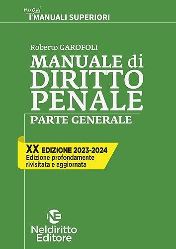 Manuale di diritto penale. Parte generale. Nuova ediz. (I nuovi manuali superiori)