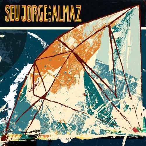 Seu Jorge and Almaz (Eu Version)