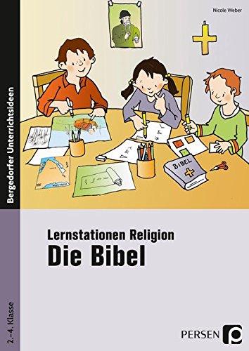 Lernstationen Religion: Die Bibel: 2. bis 4. Klasse