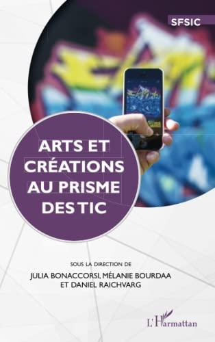 Arts et créations au prisme des TIC