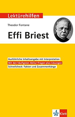 Klett Lektürehilfen Theodor Fontane, Effi Briest: Interpretationshilfe für Oberstufe und Abitur