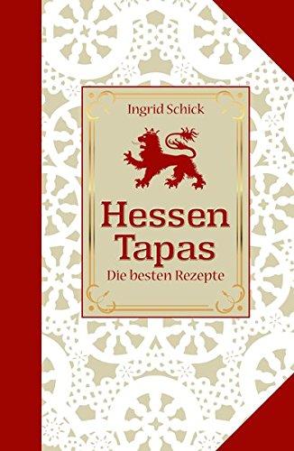 Hessen-Tapas (Kulinarische Hessenreihe)