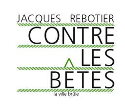 Contre les bêtes