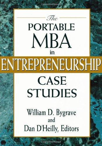 The Portable MBA in Entrepreneurship Case Studies (Portable MBA (Wiley))