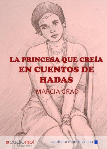 La princesa que creía en los cuentos de hadas