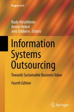 Information Systems Outsourcing: Towards Sustainable Business Value (Progress in IS)