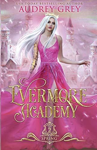 Evermore Academy: Spring