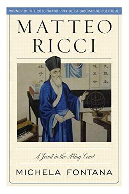 Matteo Ricci: A Jesuit in the Ming Court